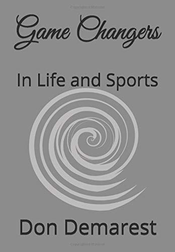 Game Changers In Life and Sports