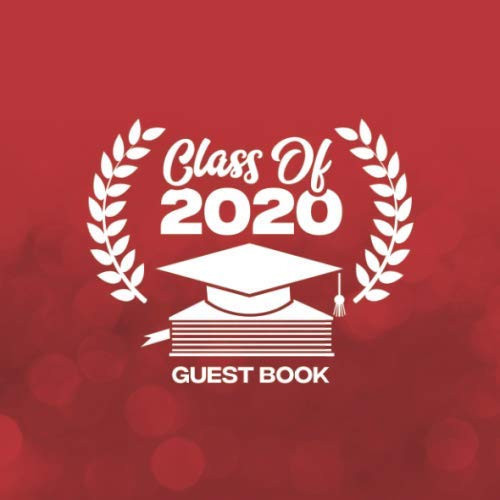 Class of 2020 Guest Book Blank Lined Graduation Sign in Journal with Gift Log Red 115 Pages