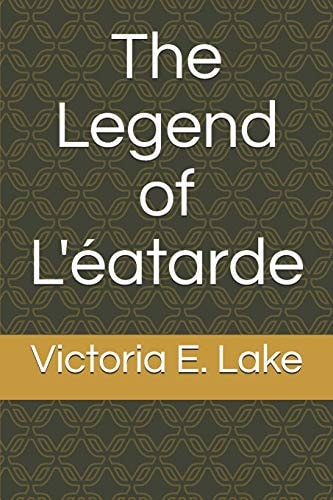 The Legend of L'éatarde
