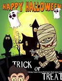 Happy Halloween Puzzles Book Trick Or Treat Coloring, Connect the Dot, Word Search, Match Shadow, Mazes Activity Book For Kids Toddlers Ages 3-5, 4-6, 6-8, 4-8