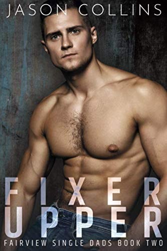 Fixer Upper (Fairview Single Dads Book 2)