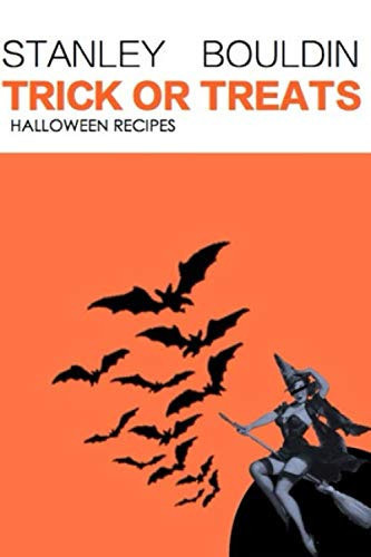 Trick Or Treats Halloween Recipes