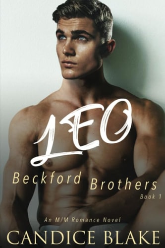 LEO (Beckford Brothers Book 1): An MM Romance Novel