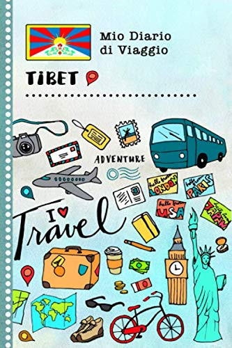 Tibet Diario di Viaggio: Libro Interattivo Per Bambini per Scrivere, Disegnare, Ricordi, Quaderno da Disegno, Giornalino, Agenda Avventure – Attività per Viaggi e Vacanze Viaggiatore (Italian Edition)