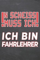 N Scheiss Muss Ich Ich Bin Fahrlehrer Fahrlehrer Punktraster Notizbuch, Notizheft Oder Schreibheft - 110 Seiten - Bro Equipment & Zubehr - Lustiges Geschenk Zu Weihnachten Oder Geburtstag