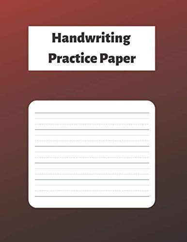 Handwriting Practice Paper Red Cover Notebook with 100 Dotted Lined Blank Writing Pages for Students Adults and Teens to Write in (8. 5 X 11 Inches)