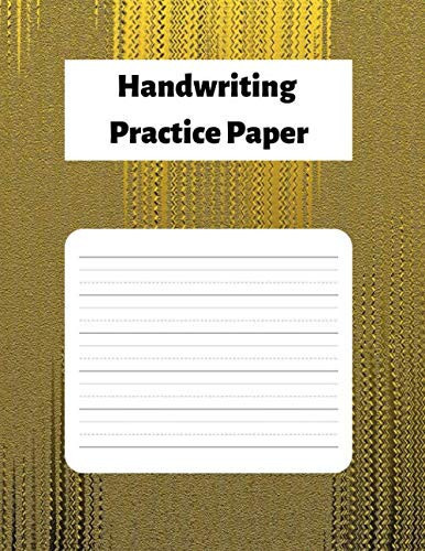 Handwriting Practice Paper Yellow Gold Notebook with 100 Dotted Lined Blank Writing Pages for Students Adults and Teens to Write in (8. 5 X 11 Inches)