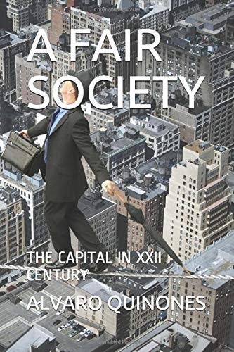 A Fair Society The Capital in XXII Century