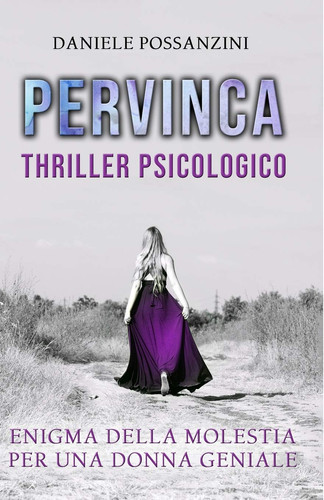 Pervinca enigma della molestia per una donna geniale