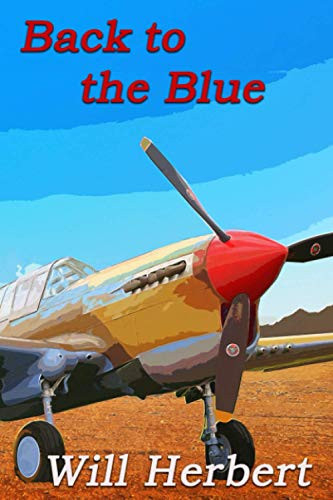 Back to the Blue: a novel of the Desert Air War