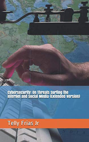 Cybersecurity: On Threats Surfing the Internet and Social Media (Extended Version)