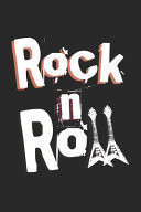 Rock 'N' Roll Notebook A5 Size, 6x9 Inches, 120 Lined Pages, Rock 'N' Roll Music Guitar Metal Hard Rock Vintage Electric Guitar