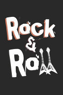 Rock and Roll Notebook A5 Size, 6x9 Inches, 120 Lined Pages, Rock 'N' Roll Music Guitar Metal Hard Rock Vintage Electric Guitar