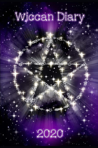 Wiccan Diary 2020 - Pentacle Design, Page Per Week Planner with Pages for Monthly Correspondences, Moon Phases, Festivals