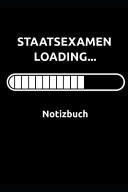 Staatsexamen Loading... Notizbuch Cooles Notizbuch (6x9", Kariert, 100 Seiten) Für Dein Staatsexamen. Für Alle Studenten, Bei Denen Das Staatsexamen Ansteht