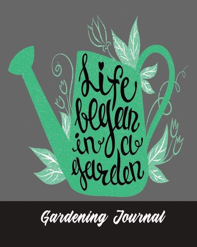 Gardening Journal Gardening Gifts for Mom & Dad - Logbook to Track Your Plants and the Care They Requires - Inspiring & Cute Quote
