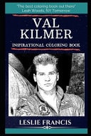 Val Kilmer Inspirational Coloring Book An American Actor. Originally a Stage Actor, Kilmer Became Popular in the Mid-1980s.