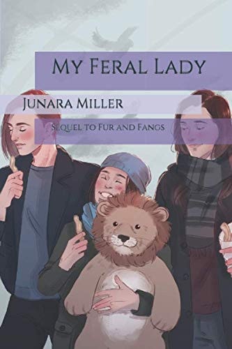 My Feral Lady Sequel to Fur and Fangs