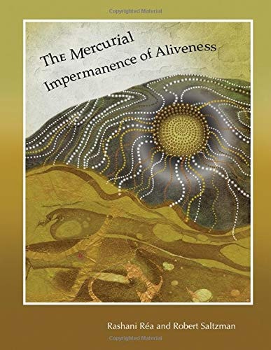 The Mercurial Impermanence of Aliveness