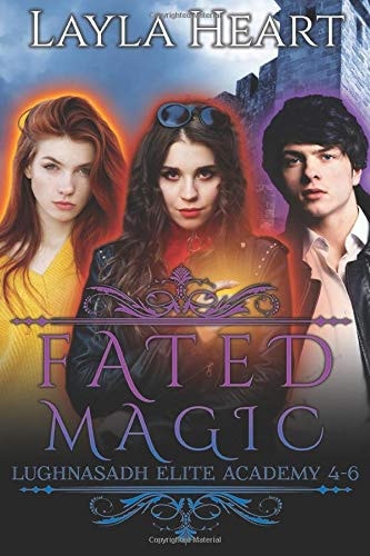 Fated Magic (Lughnasadh Elite Academy 4-6): A New Adult Paranormal Reverse Harem Academy Romance Serial