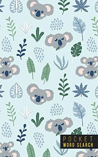 Pocket Word Search 99 Pocket Word Search Puzzles - Pocket Word Jumble - Travel Size - Mini Word Puzzle - Word Seek - Word Find - Koalas