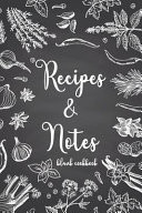 Recipes & Notes Blank Cookbook Make Your Own Cookbook My Best Recipes and Blank Recipe Book Journal for Personalized Recipes. My Recipe Book Blank Notebook to Write Favorite Recipes in Notebook Recipes. Cute Personalized Empty Cookbook Gift for Baking