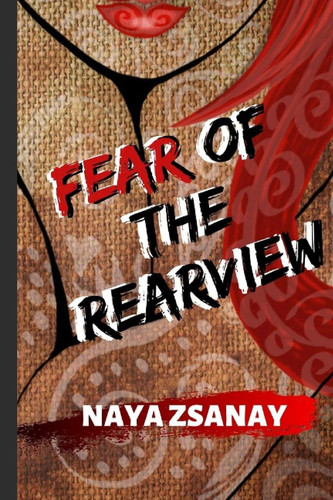 Fear of the Rearview