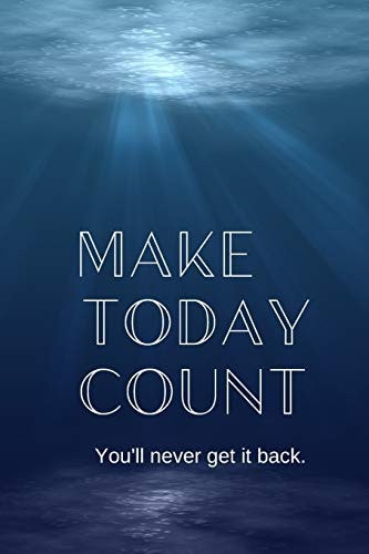 Make Today Count Inspirational Christmas Gifts for Teens - Lined Blank Notebook Journal