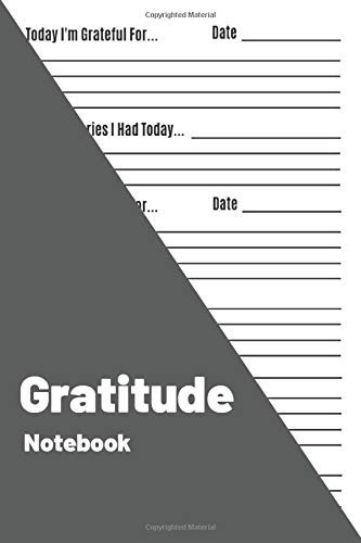 Gratitude Notebook: Practice Gratitude Daily Journal For Appreciating Perfect Gifts