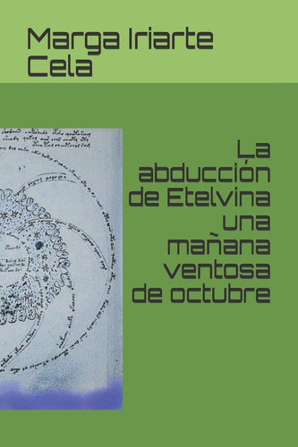 La abducción de Etelvina una mañana ventosa de octubre
