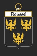 Roussel Roussel Coat of Arms and Family Crest Notebook Journal (6 X 9 - 100 Pages)