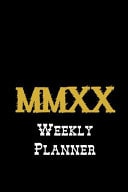 MMXX Weekly Planner Simple Black and Gold 2020 Weekly Planner with to Do Lists