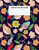 Composition Notebook Cute Floral Design Cover Wide Ruled for Girls Teens Women for Kids Home School for Students College Writing Notes Journal