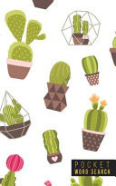 Pocket Word Search 99 Pocket Word Search Puzzles - Pocket Word Jumble - Travel Size Wordsearches - Mini Word Puzzle - Word Seek - Fun Christmas Gift - Word Find - Succulents