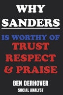 Why Sanders Is Worthy Of Trust Respect & Praise Ben Derhover Social Analyst Funny Fake Book Cover Notebook - Gag Gifts For Men & Women. 100 Lined Pages For Taking Notes Or Journal