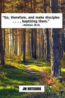 Go Therefore and Make Disciples Baptizing Them Matthew 28 19 JW Notebook: - JW 2020 Year Text Notebook / Journal for Jehovah's Witnesses. Add This Valuable JW Accessories to Your JW Library. a PERFECT Jehovahs Witnesses Gift! Forest