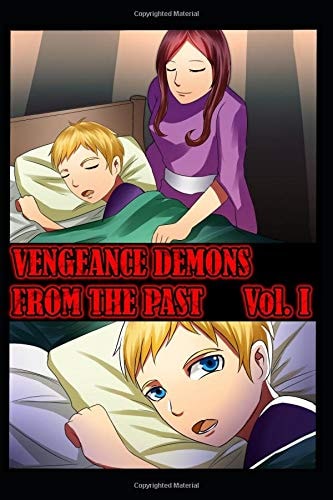 VENGEANCE DEMONS from the PAST Volume 1
