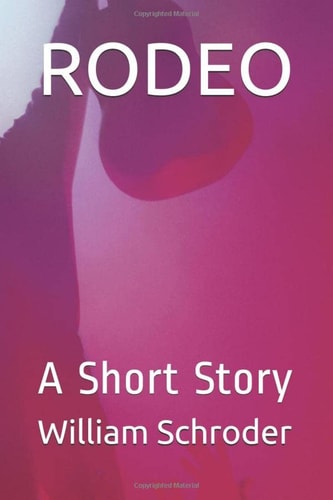 Rodeo A (longish) Short Story