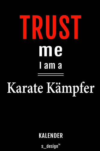 Kalender für Karate Kämpfer: Immerwährender Kalender / 365 Tage Tagebuch / Journal [3 Tage pro Seite] für Notizen, Planung / Planungen / Planer, Erinnerungen, Sprüche (German Edition)