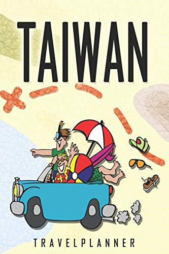Taiwan Travelplanner: Travel Diary for Taiwan. A logbook with important pre-made pages and many free sites for your travel memories. For a present, notebook or as a parting gift
