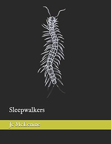 Sleepwalkers Jc McLenine
