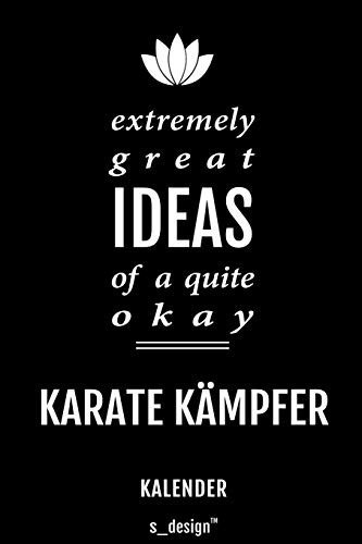 Kalender für Karate Kämpfer: Immerwährender Kalender / 365 Tage Tagebuch / Journal [3 Tage pro Seite] für Notizen, Planung / Planungen / Planer, Erinnerungen, Sprüche (German Edition)