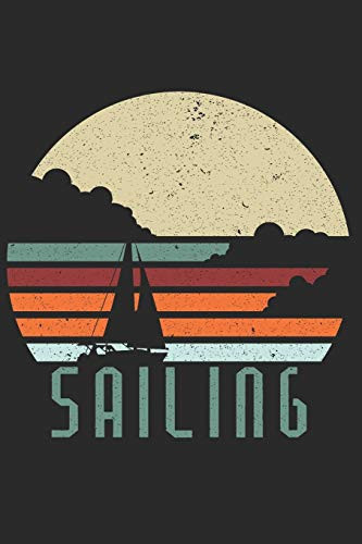 Notizbuch Segeln A5 Notebook Segelboot Auf Wasser Retro Vintage I Geschenk Für Segler I Schreibheft Oder Tagebuch Liniert I Notizheft Mit Boot