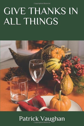 GIVE THANKS IN ALL THINGS