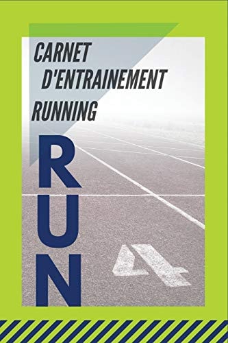 Carnet d'entrainement Running Journal de Bord de Suivi d'entraînement Running et Course a Pieds 120 Pages 54 Semaines
