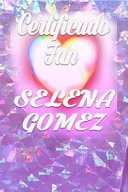 Certificado Fan Selena Gomez Rosa, Brillante, Diamante, Tamaño 6x9, 100 Páginas Lose You to Love Me, IPhone11 Pro , Dos Meses