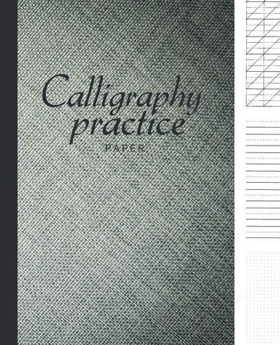 Calligraphy Paper Practice: Calligraphy Workbook, Hand Writing Dot Book, Lettering Parchment, Beginner Alphabet Sheets