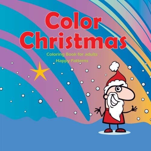Color Christmas - Coloring Book for Adults - Happy Patterns
