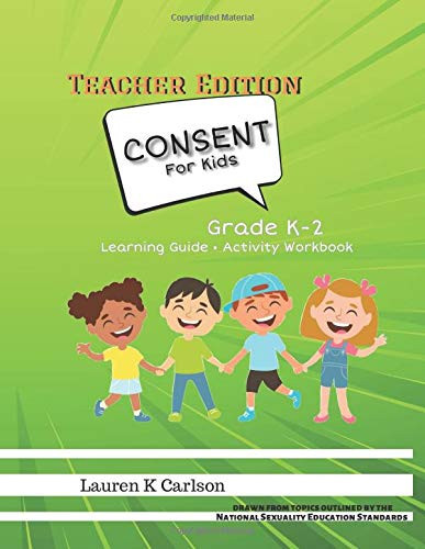 Consent for Kids TEACHER EDITION Grade K-2