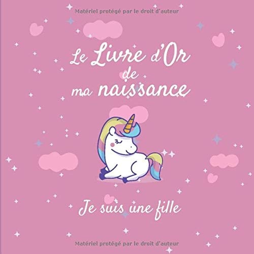 Le Livre d'or de Ma Naissance - Je Suis une Fille Livre d'or Naissance Fille Journal de Naissance Licorne Famille et Amis Inscrivent un Mot d'affection Pour le Bébé 20,96cm X 20,96cm 100 Pages Fond Rose Licorne